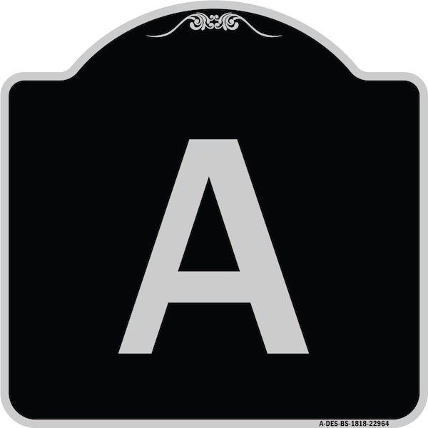 Sign with Letter A Heavy-Gauge Aluminum Architectural Sign, 18" x 18", BS-1818-22964